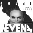 Nevena feat. Choko - 2018 - #MAMI