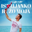 Luka Basi - 2018 - Istrijanko, ruzo moja