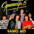 Generacija 5 - 1981 - Samo lazi