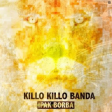 Killo Killo Banda - 2016 - 10. Energie