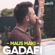 Maki Maus x Vuk Mob - 2016 - Gadafi