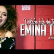 Emina Tufo & Indians - 2018 - Volela bih da te vidim