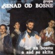Senad od Bosne - 1982 - Let za Bosnu