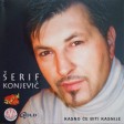 Serif Konjevic - 2002 - 01 - Gdje Je Sad