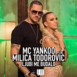 MC Yankoo & Milica Todorovic - 2017 - Ljubi me budalo