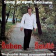 Saban Saulic - 1981 - 05 - Sneg Je Opet Snezana