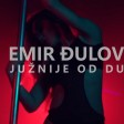 Emir Djulovic - 2019 - Juznije od duse
