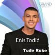 Enis Todic - 2022 - Tudje ruke