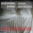 Aleksandra Bursac & Dusan Kostresevic - 2022 - Znao sam znala sam