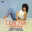 Dragana Mirkovic - 1987 - Ruze cvetaju samo u pesmama