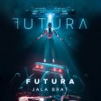 Jala Brat - 2021 - Futura