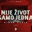 Sinan Sakic - 2022 - Nije zivot samo jedna zena