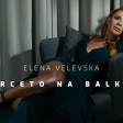 Elena Velevska - 2018 - Vo srceto na Balkanot
