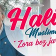 Halid Muslimovic - 2019 - Zora bez jarana