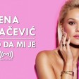 Lena Kovacevic - 2019 - Samo da mi je