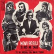 Novi Fosili - 1972 - Ti si moja ja sam tvoj