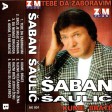 Saban Saulic - 1998 - 08 - Nestali su dani srece