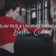 Miroslav Rus & Livorno Swing Quartet - 2020 - Bella ciao