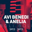 Avi Benedi & Anelia - 2019 - Boli boli