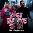 100 KILA feat. Magi Djanavarova - 2018 - Just the two of us
