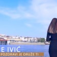 Brane Ivic - 2018 - Pozdravi je druze