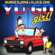 Buraz Djans & Dj A.S.One - 2019 - Yu Go Girl