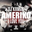 DJ Krmak - 2024 - Ameriko I Love You