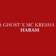 Da Ghost x MC Kresha - 2020 - Haram