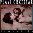Plavi Orkestar - 1991 - Simpatija