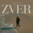 Mile Kitic - 2023 - Zver