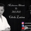 Muharrem Ahmeti feat. XOXO - 2018 - Choko Latina (Migna)