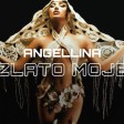 Angellina - 2023 - Zlato moje