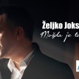 Zeljko Joksimovic - 2019 - Mozda je to ljubav