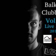 DJ Denis - Balkan Clubbing Live Mix Vol. 7 2018