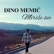 Dino Memic - 2023 - Mirise sve