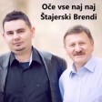 Stajerski Brendi - 2017 - Oce vse naj naj