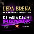 Lepa Brena - Ja pripadam samo tebi (DJ Dani ft. DJ Zoki Remix)
