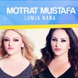 Motrat Mustafa - 2018 - Lumja nana