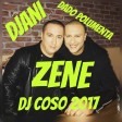 DADO POLUMENTA FT. DJANI - ZENE - DJ ĆOSO 2017