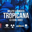 Milioni x Bobkata - 2019 - Tropicana