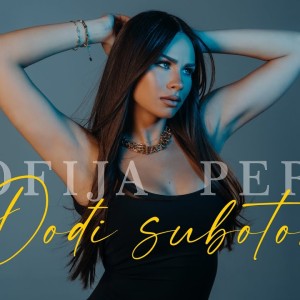 Sofija Peric - 2025 - Dodji subotom