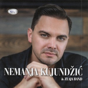 Nemanja Kujundzic & Zlaja Band - 2018 - Za Beograd putujem
