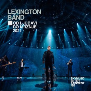 Lexington Band - 2021 - Od ljubavi do mrznje (Cover)
