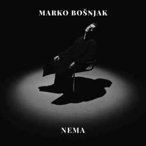 Marko Bosnjak - 2023 - Nema